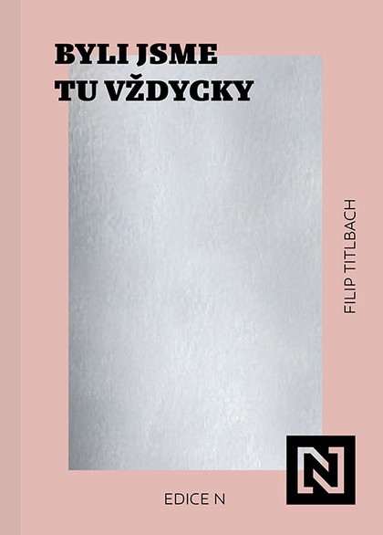 E-kniha Byli jsme tu vždycky - Filip Titlbach