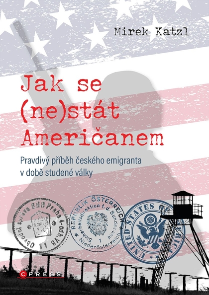E-kniha Jak se (ne)stát Američanem - Mirek Katzl