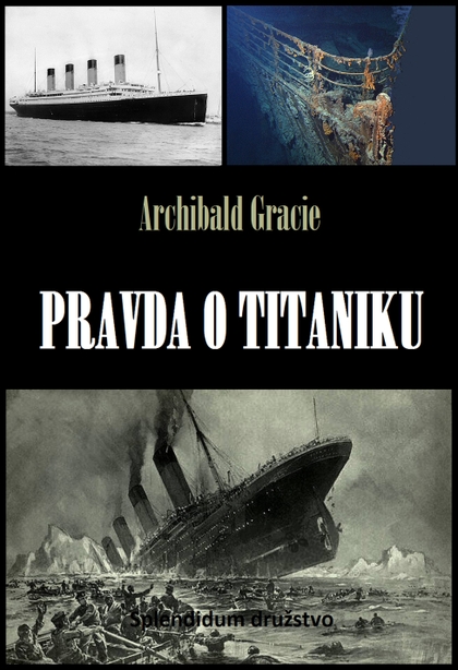 E-kniha Pravda o Titaniku - Archibald Gracie