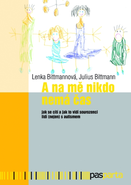 E-kniha A na mě nikdo nemá čas - Julius Bittmann, Lenka Bittmannová