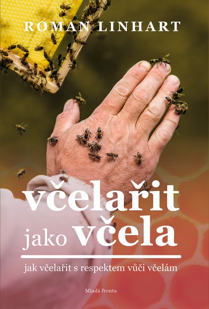 E-kniha Včelařit jako včela  - Roman Linhart
