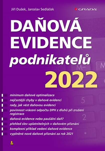 E-kniha Daňová evidence podnikatelů 2022 - Jaroslav Sedláček, Jiří Dušek