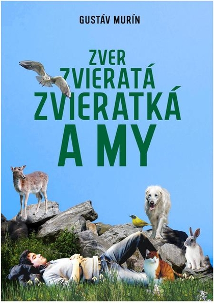 E-kniha Zver, zvieratá, zvieratká a my - Gustáv Murín