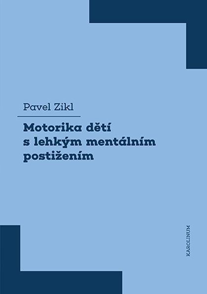 E-kniha Motorika dětí s lehkým mentálním postižením - Pavel Zikl