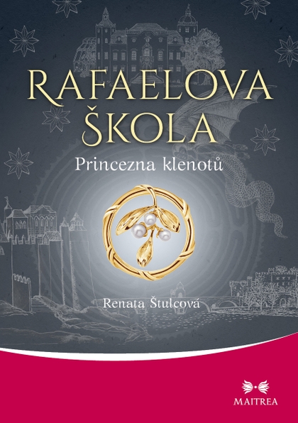 E-kniha Rafaelova škola: Princezna klenotů - Renata Štulcová