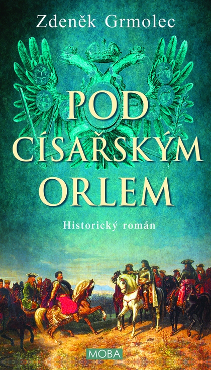 E-kniha Pod císařským orlem - Zdeněk Grmolec