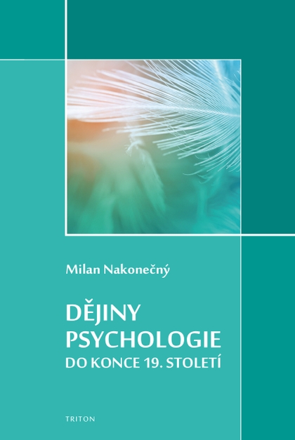 E-kniha Dějiny psychologie do konce 19. století - Milan Nakonečný
