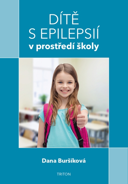 E-kniha Dítě s epilepsií v prostředí školy - Dana Buršíková