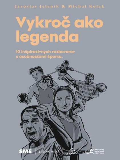 E-kniha Vykroč ako legenda - Jaroslav Jeleník, Michal Kolek