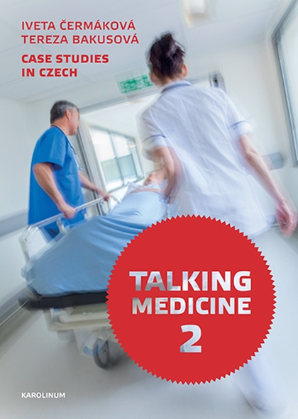 E-kniha Talking Medicine 2: Case Studies in Czech - Iveta Čermáková, Tereza Bakusová
