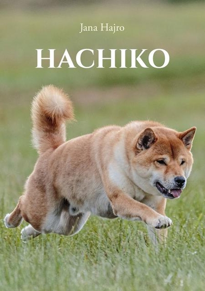 E-kniha Hachiko, najvernejší pes na svete - Jana Hajro