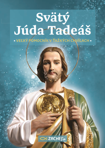 E-kniha Svätý Júda Tadeáš - veľký pomocník v ťažkých chvíľach - kolektív autorov