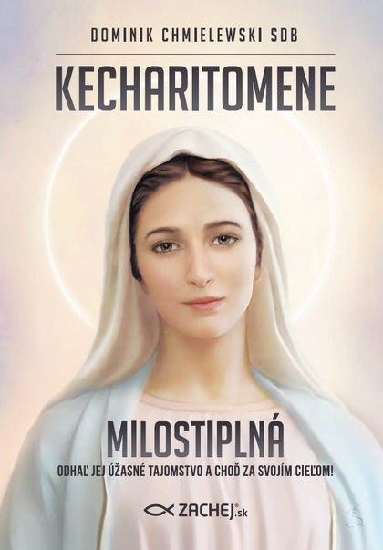 E-kniha Kecharitomene - Milostiplná - Dominik Chmielewski