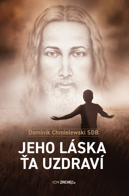 E-kniha Jeho láska ťa uzdraví - Dominik Chmielewski