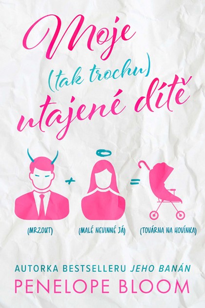 E-kniha Moje (tak trochu) utajené dítě - Penelope Bloom