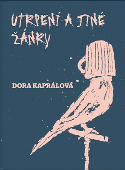 E-kniha Utrpení a jiné žánry - Dora Kaprálová