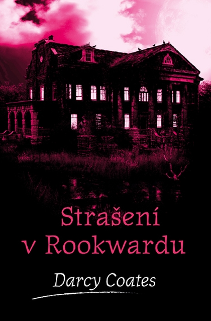 E-kniha Strašení v Rookwardu - Darcy Coates