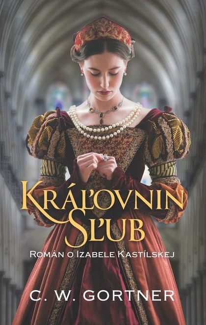 E-kniha Kráľovnin sľub - C. W. Gortner