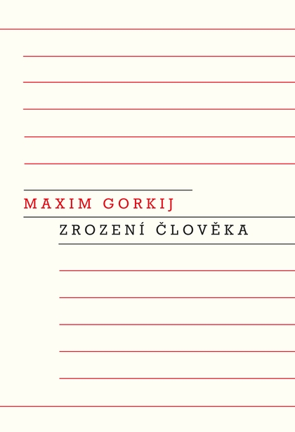 E-kniha Zrození člověka - Maxim Gorkij