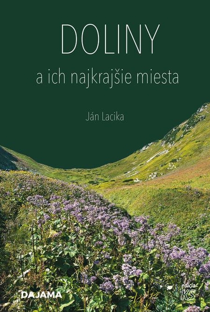 E-kniha Doliny a ich najkrajšie miesta - Ján Lacika