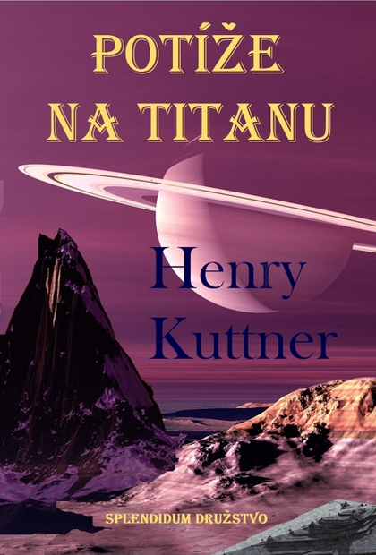 E-kniha Potíže na Titanu - Henry Kuttner