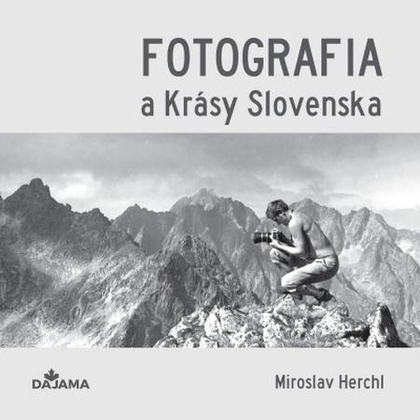 E-kniha Fotografia a Krásy Slovenska - Miroslav Herchl