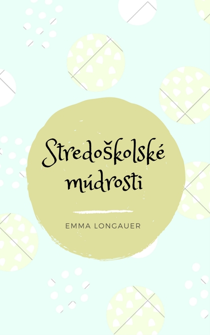 E-kniha Stredoškolské múdrosti - Emma Longauer