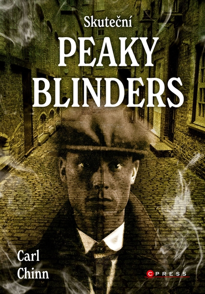E-kniha Skuteční Peaky Blinders - Carl Chinn