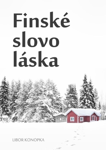 E-kniha Finské slovo láska - Libor Konopla