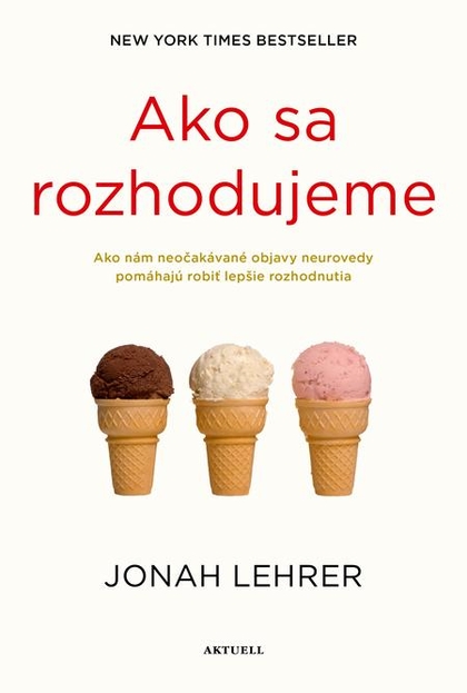 E-kniha Ako sa rozhodujeme - Jonah Lehrer