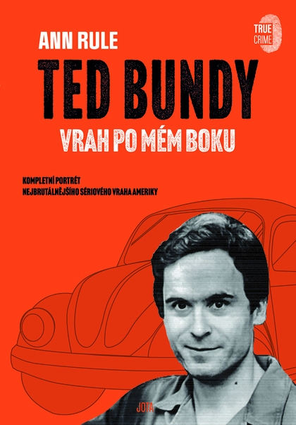 E-kniha Ted Bundy, vrah po mém boku - Ann Rule