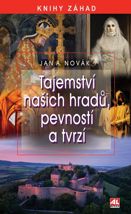 E-kniha Tajemství našich hradů, zámků a tvrzí - MUDr. Jan A. Novák