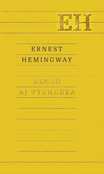 E-kniha Slnko aj vychádza - Ernest Hemingway
