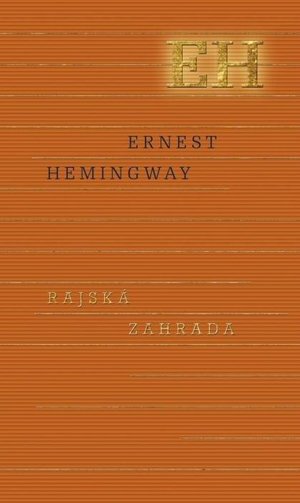 E-kniha Rajská záhrada - Ernest Hemingway