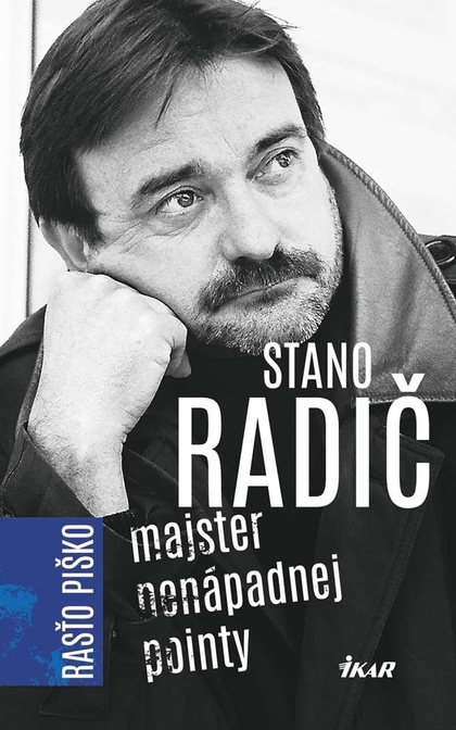 E-kniha Stano Radič - Majster nenápadnej pointy - Rastislav Piško