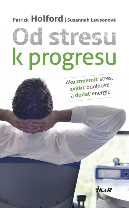 E-kniha Od stresu k progresu - Patrick Holford, Susannah Lawson