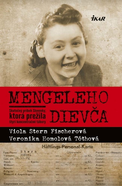 E-kniha Mengeleho dievča - Viola Stern Fischerová, Veronika Homolová Tóthová