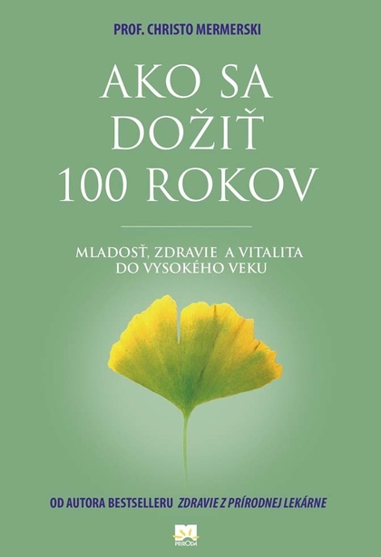 E-kniha Ako sa dožiť 100 rokov - Prof. Christo Mermerski