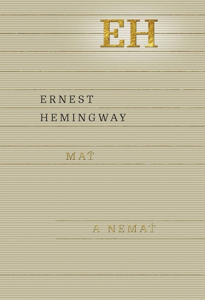 E-kniha Mať a nemať - Ernest Hemingway