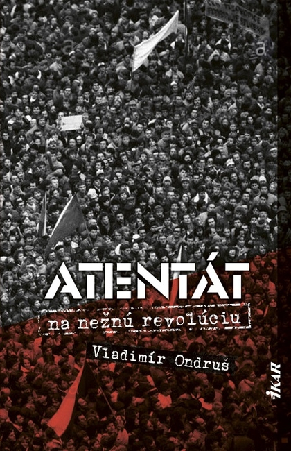 E-kniha Atentát na nežnú revolúciu - Vladimír Ondruš