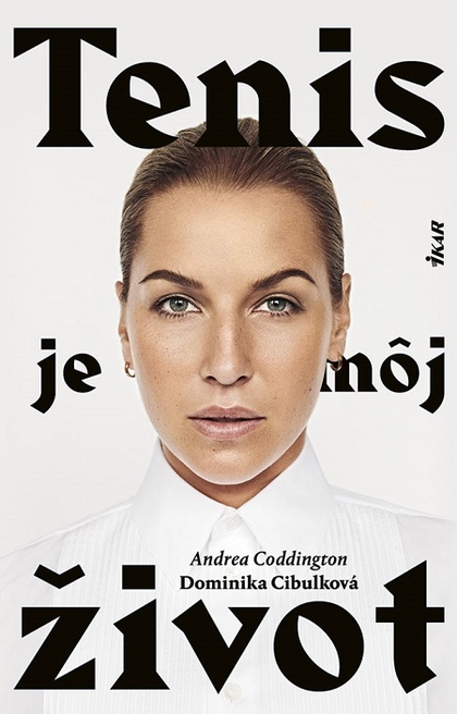 E-kniha Tenis je môj život - Andrea Coddington, Dominika Cibulková