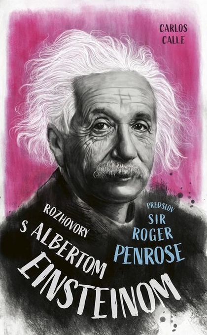 E-kniha Rozhovory s Albertom Einsteinom - Carlos Calle