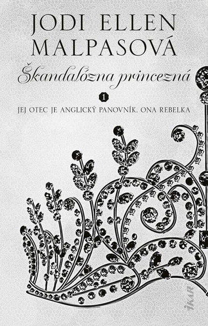E-kniha Škandalózna princezná - Jodi Ellen Malpas