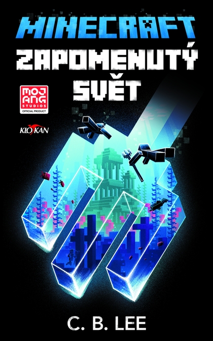 E-kniha Minecraft - Zapomenutý svět - C. B. Lee
