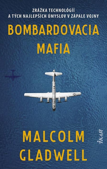 E-kniha Bombardovacia mafia - Malcolm Gladwell