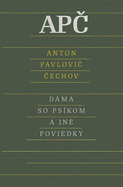 E-kniha Dáma so psíkom a iné poviedky - Anton Pavlovič Čechov
