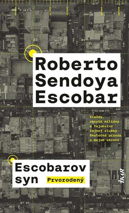 E-kniha Escobarov syn: Prvorodený - Roberto Sendoya Escobar