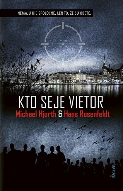 E-kniha Kto seje vietor - Michael Hjorth, Hans Rosenfeldt
