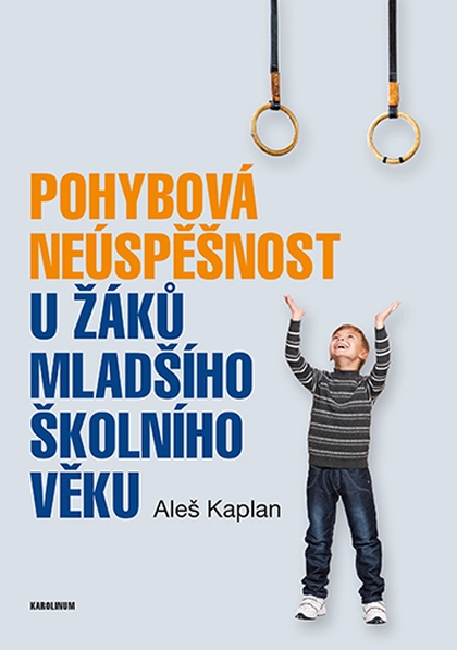 E-kniha Pohybová neúspěšnost u žáků mladšího školního věku - Aleš Kaplan