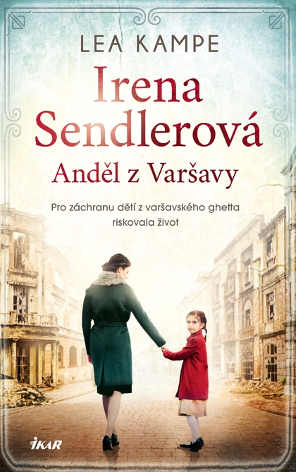 E-kniha Irena Sendlerová / Anděl z Varšavy - Lea Kampe